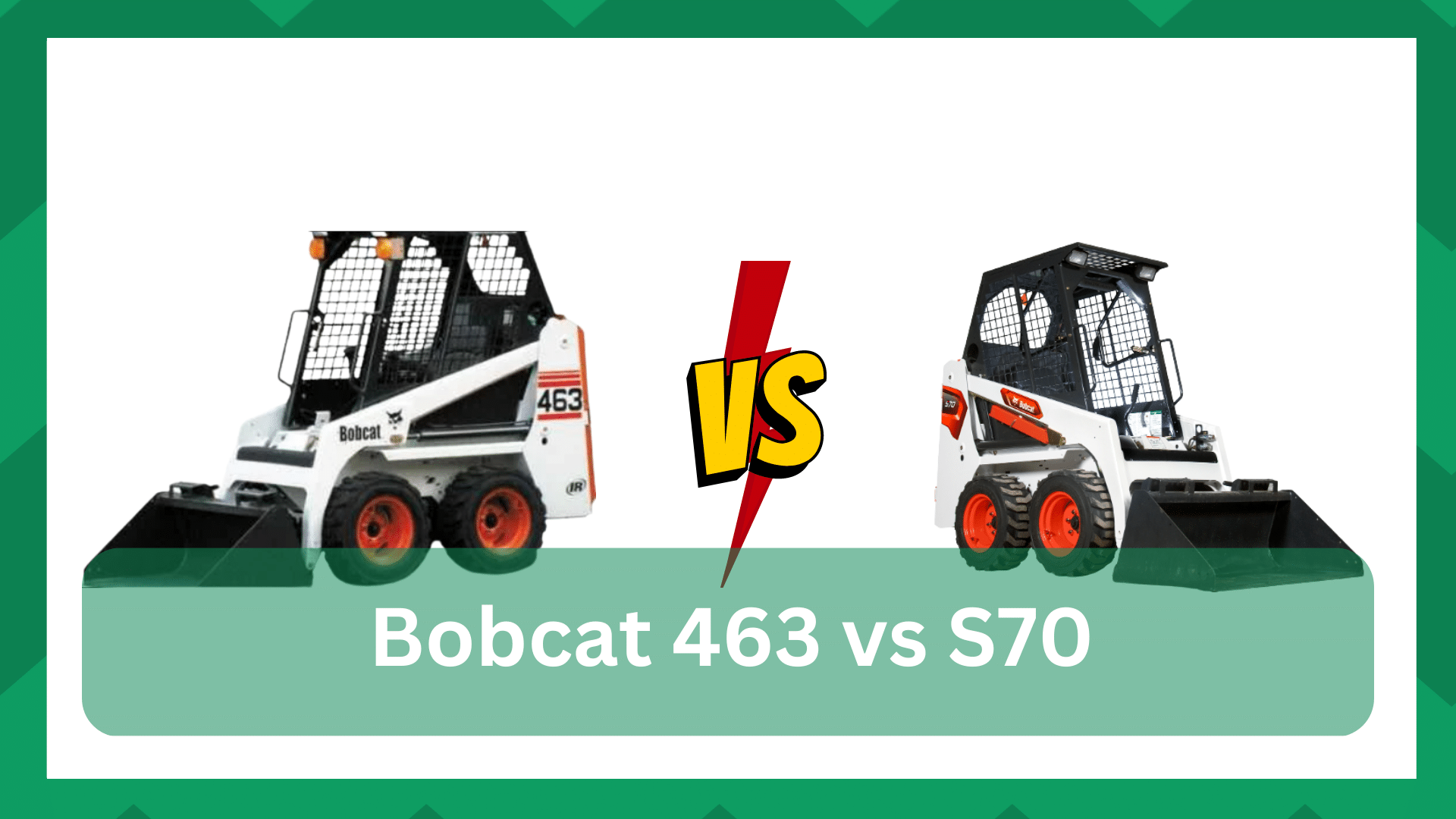 bobcat 463 vs s70