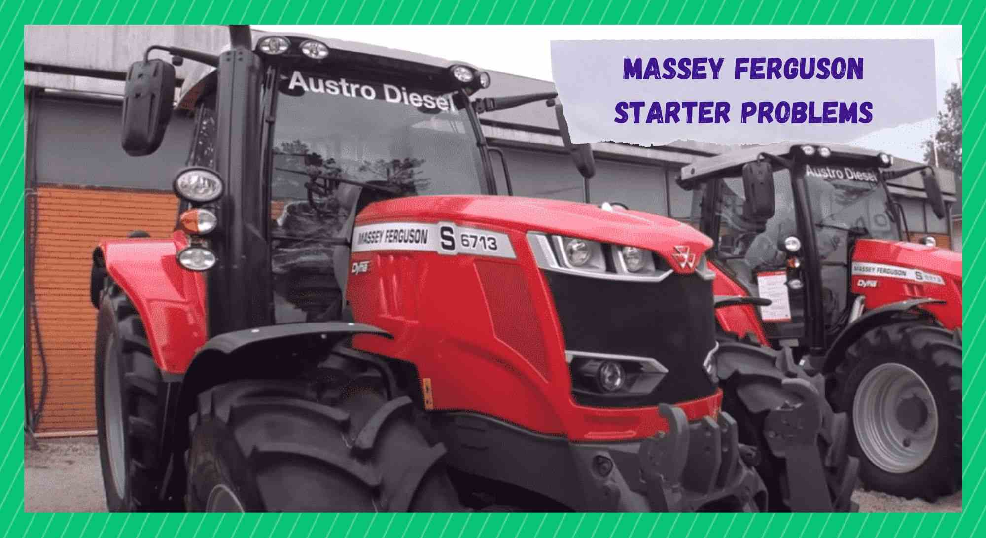 massey ferguson starter problems