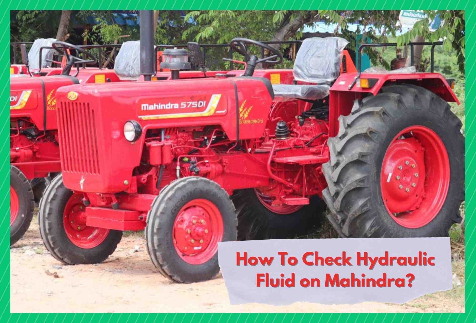 how to check hydraulic fluid on mahindra