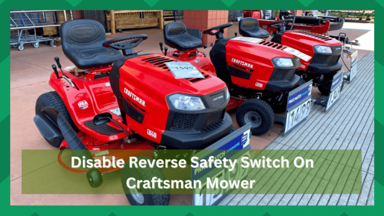 How To Disable Reverse Safety Switch on Craftsman Mower? - Farmer Grows