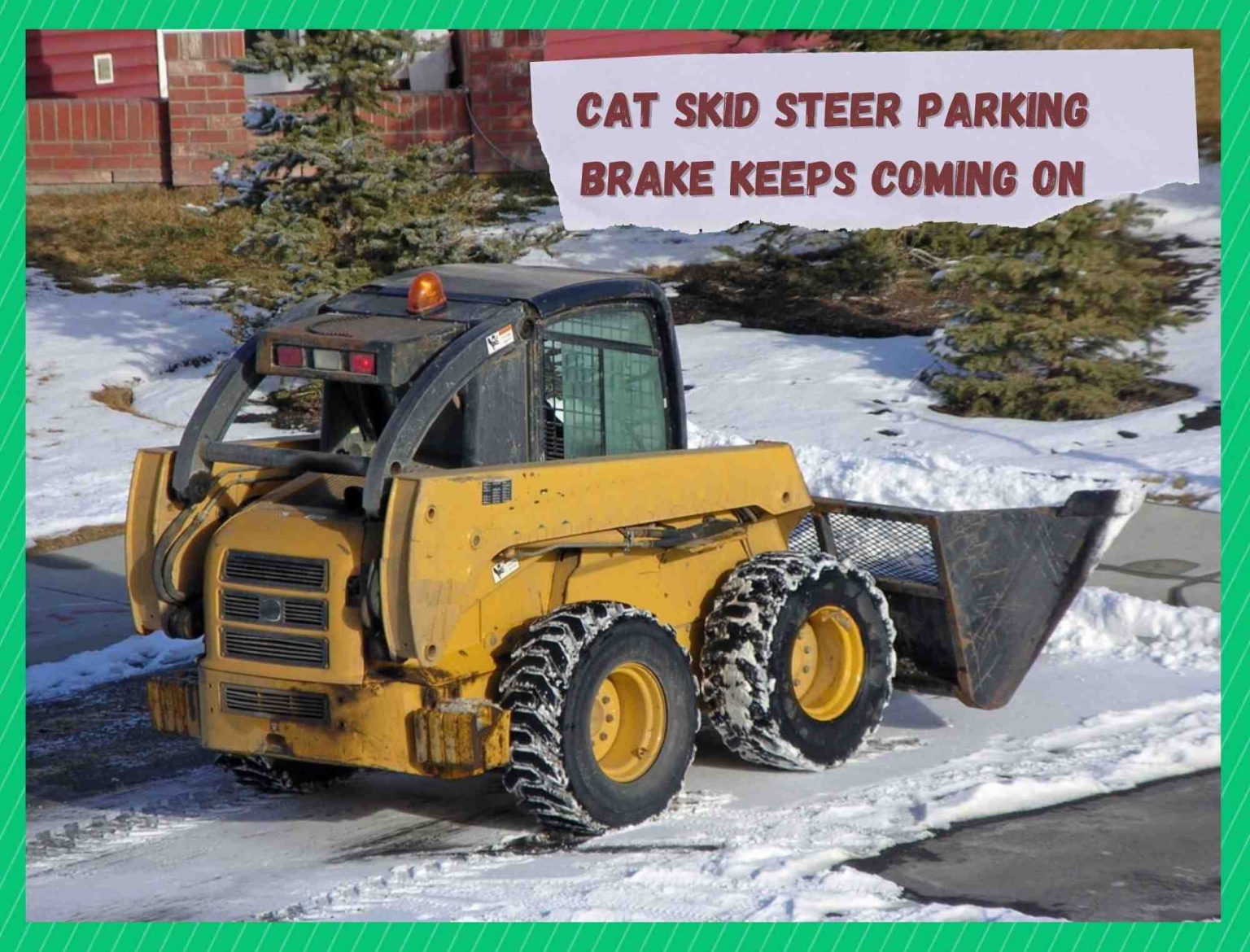 Cat Skid Steer Parking Brake Keeps Coming On? Try These 3