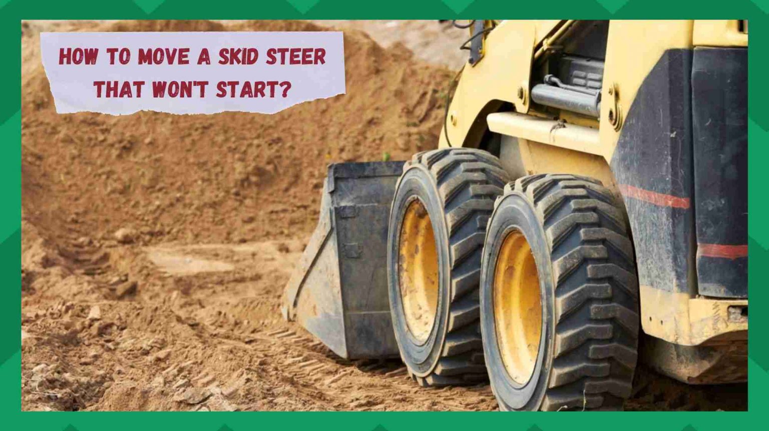 3 Methods to Move A Skid Steer That Won't Start Farmer Grows