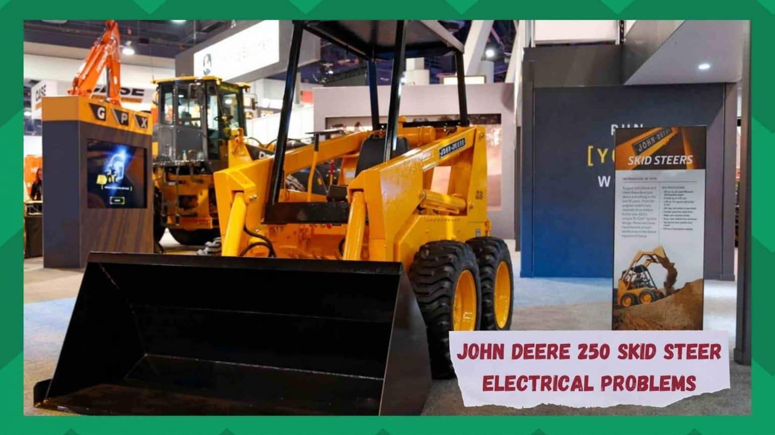 4 Ways To Troubleshoot John Deere 250 Skid Steer Electrical Problems