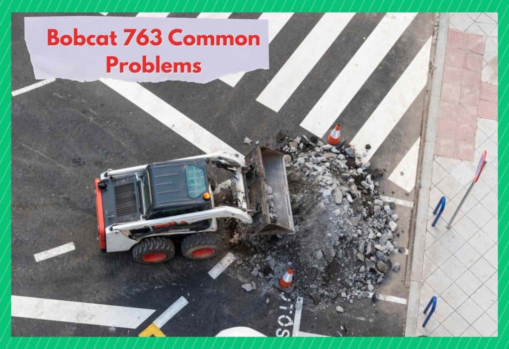 6 Bobcat 763 Common Problems - Farmer Grows