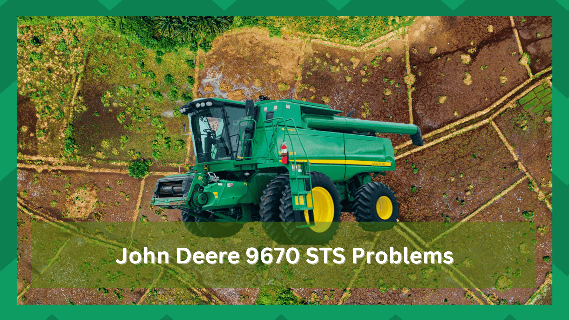 john deere 9670 sts problems