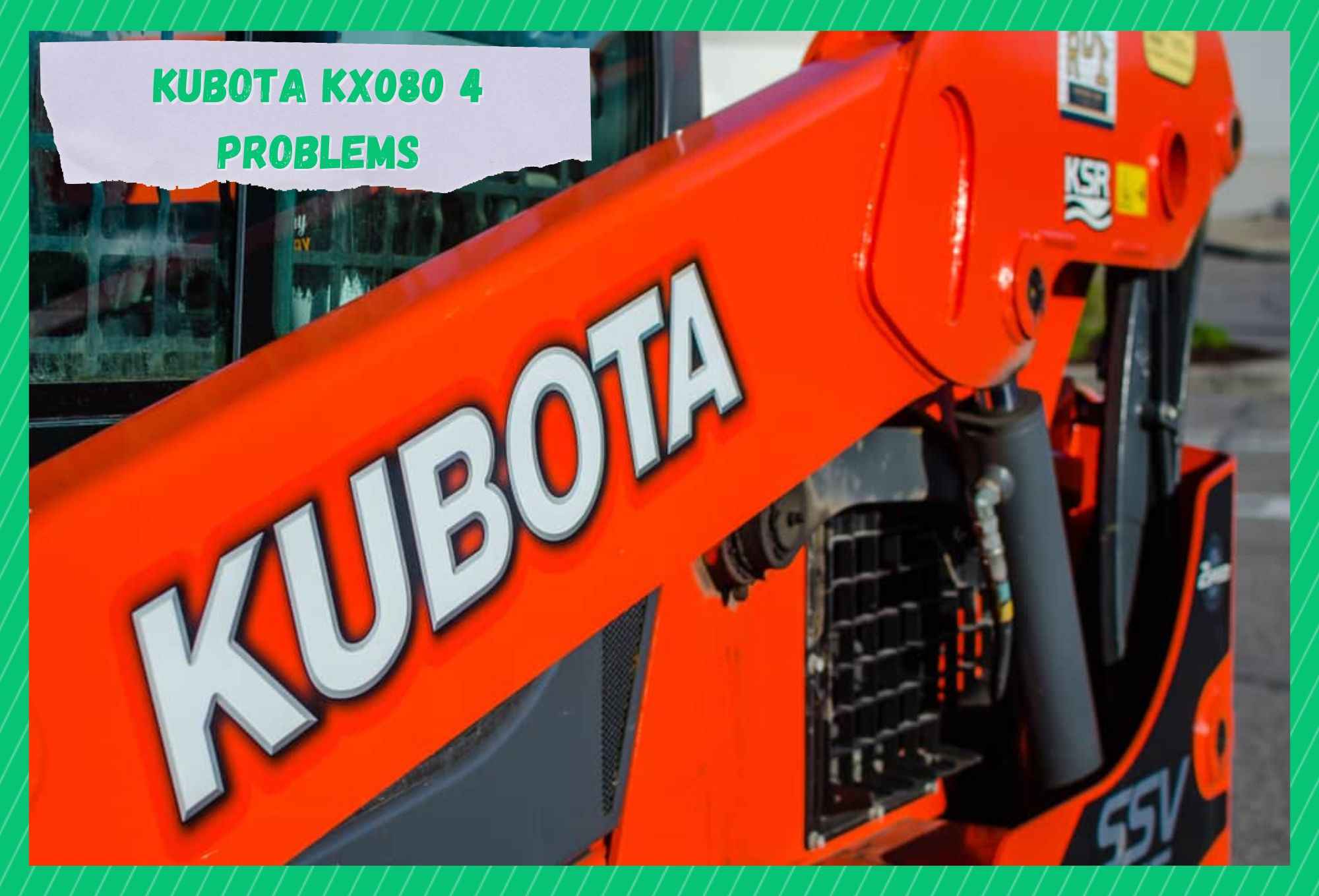 kubota kx080 4 problems