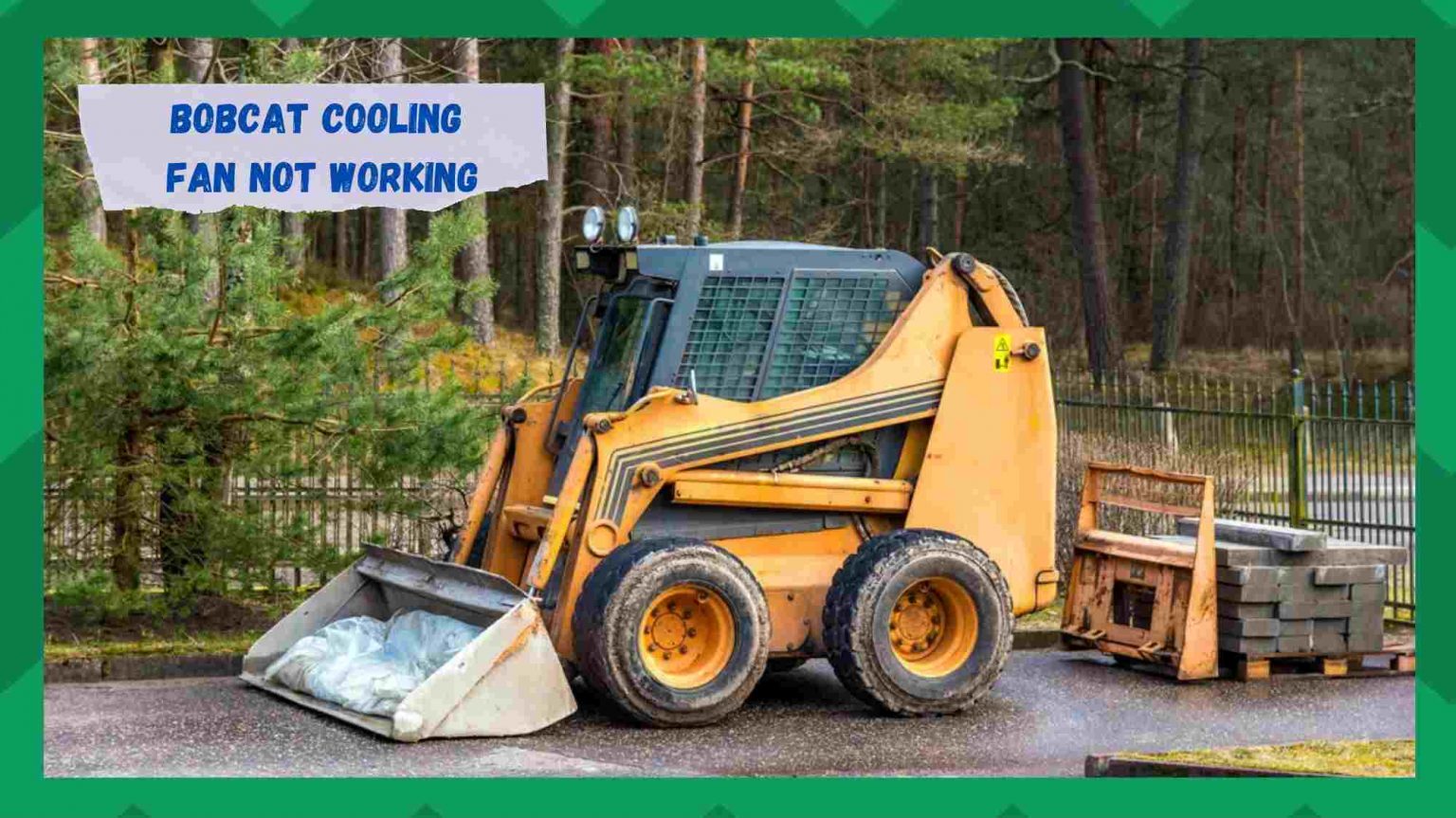 7 Easy Steps To Fix Bobcat Cooling Fan Not Working Farmer Grows
