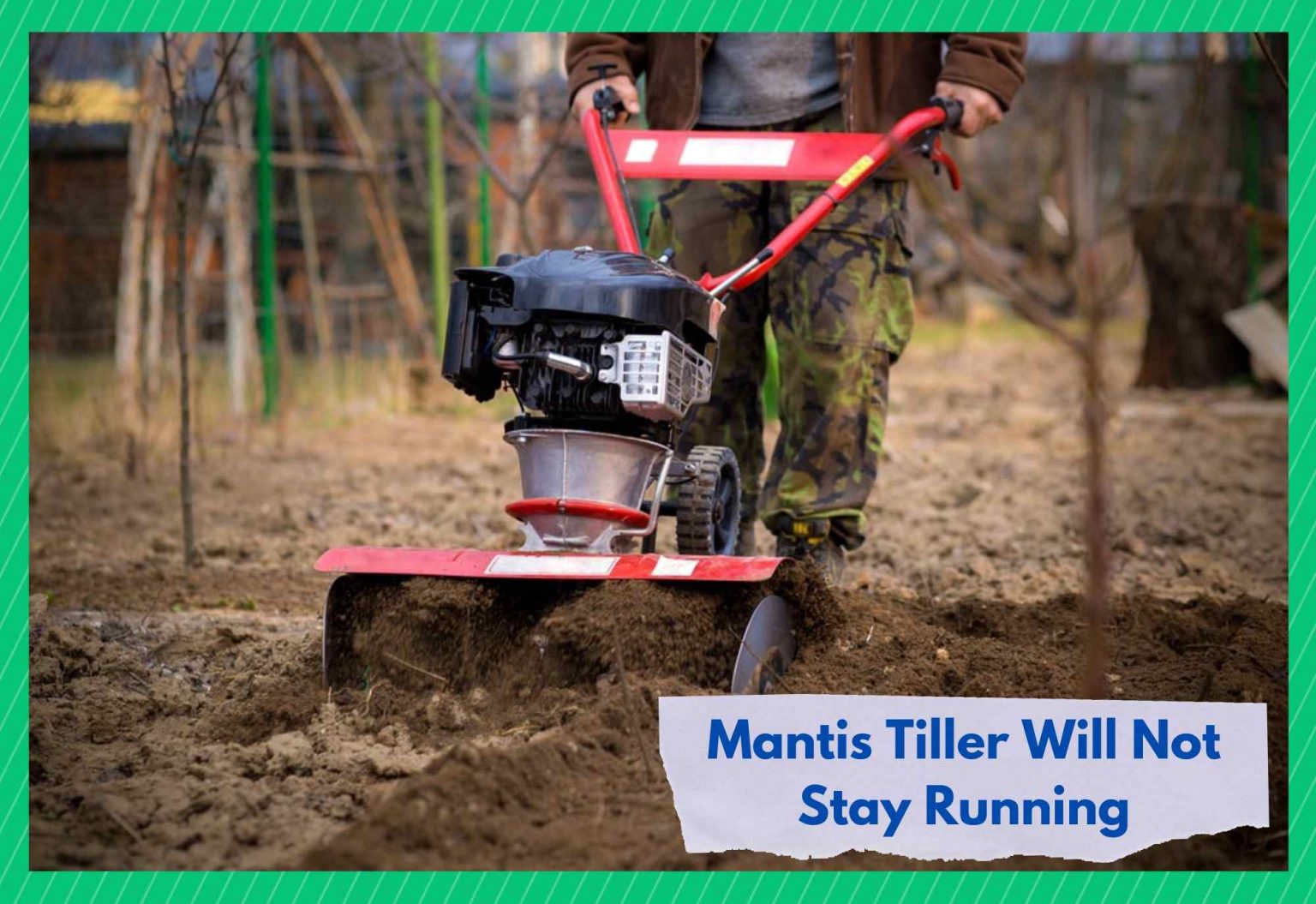 8 Easy Solutions To Mantis Tiller Will Not Stay Running Farmer Grows