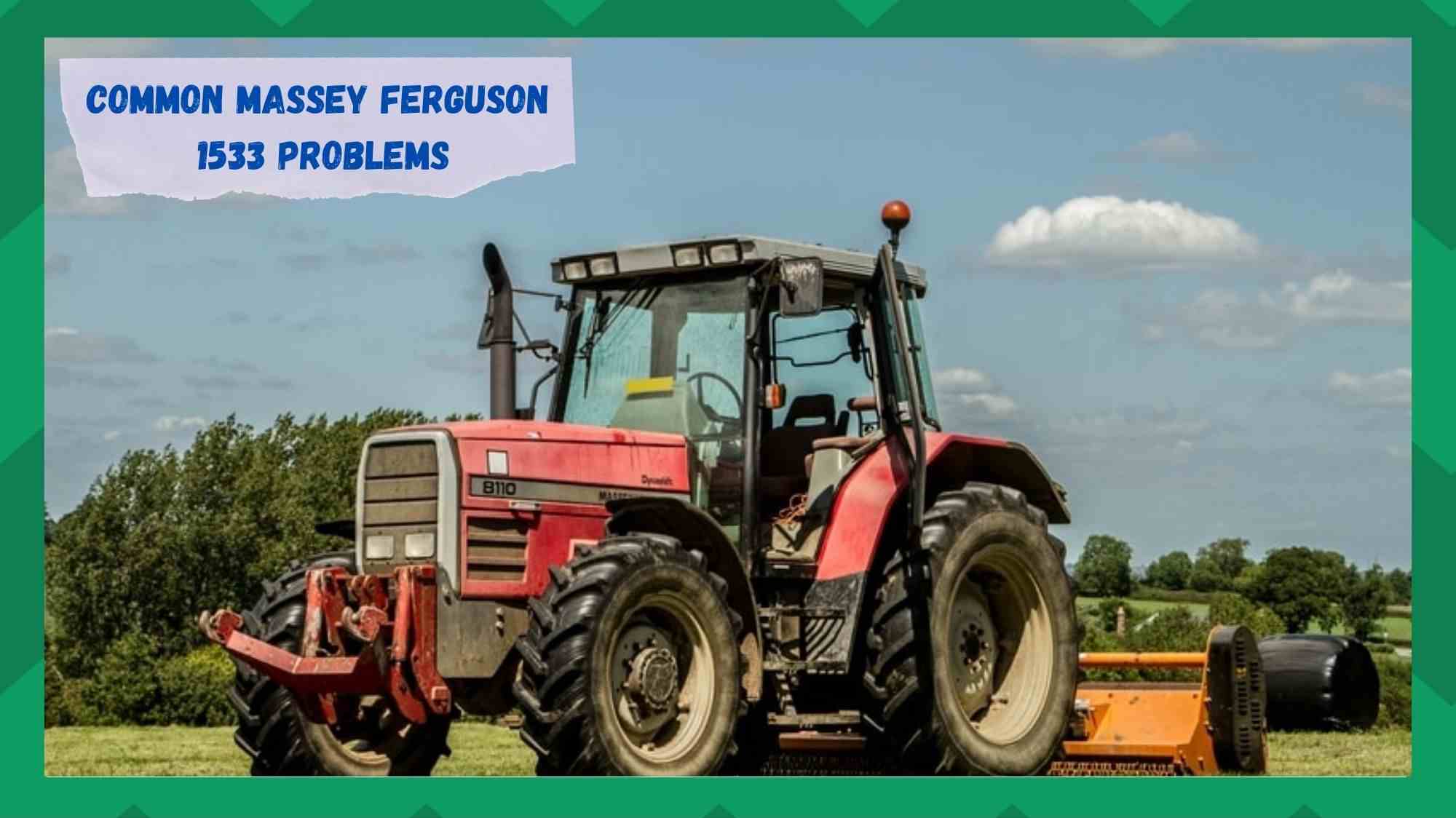 massey ferguson 1533 problems