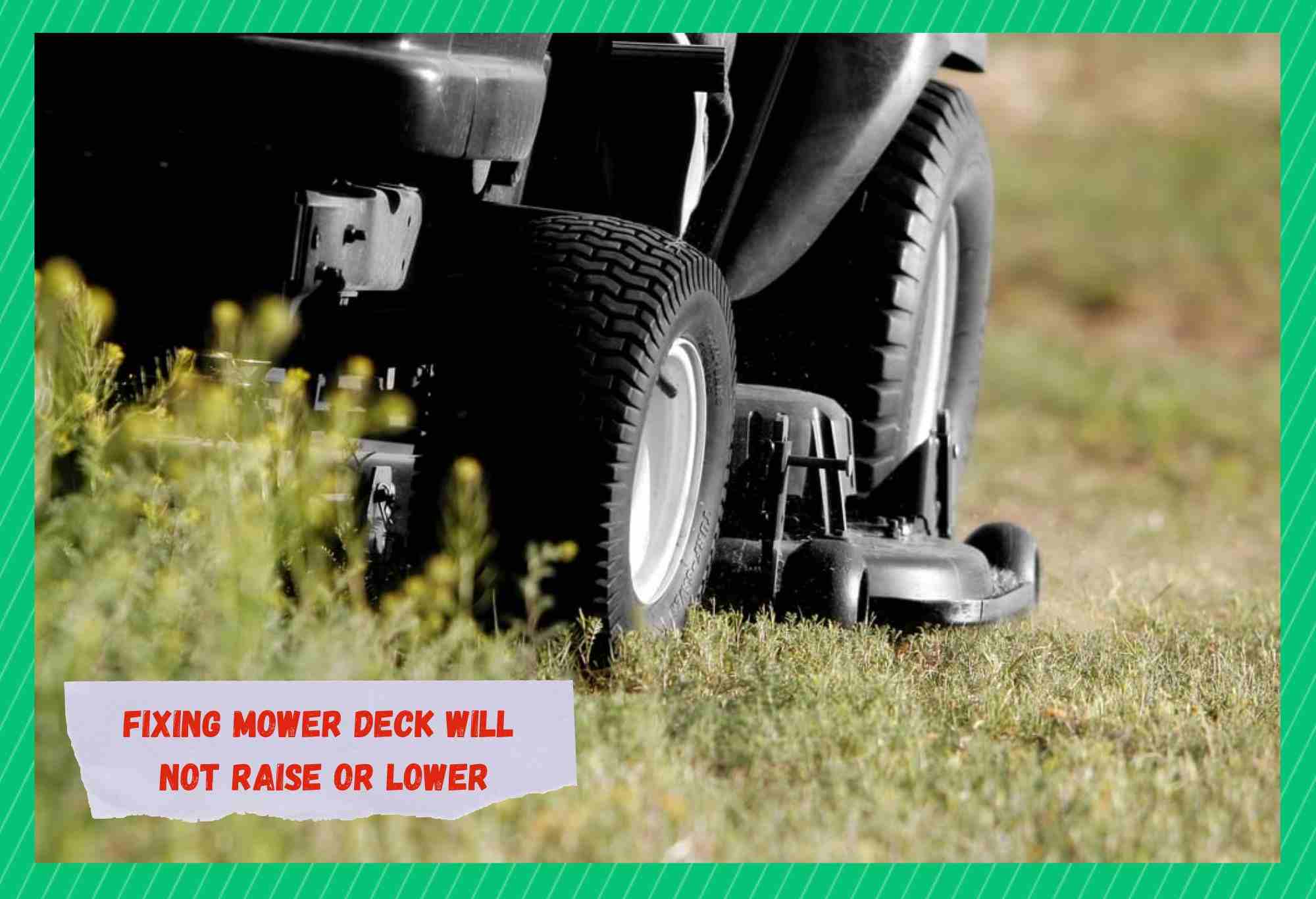 mower deck will not raise or lower