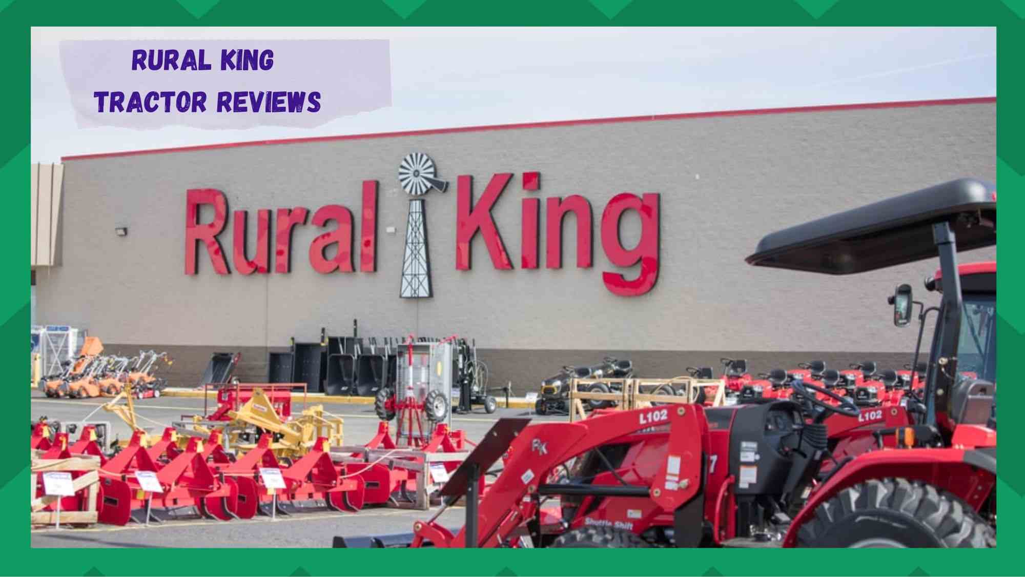 rural king tractor reviews