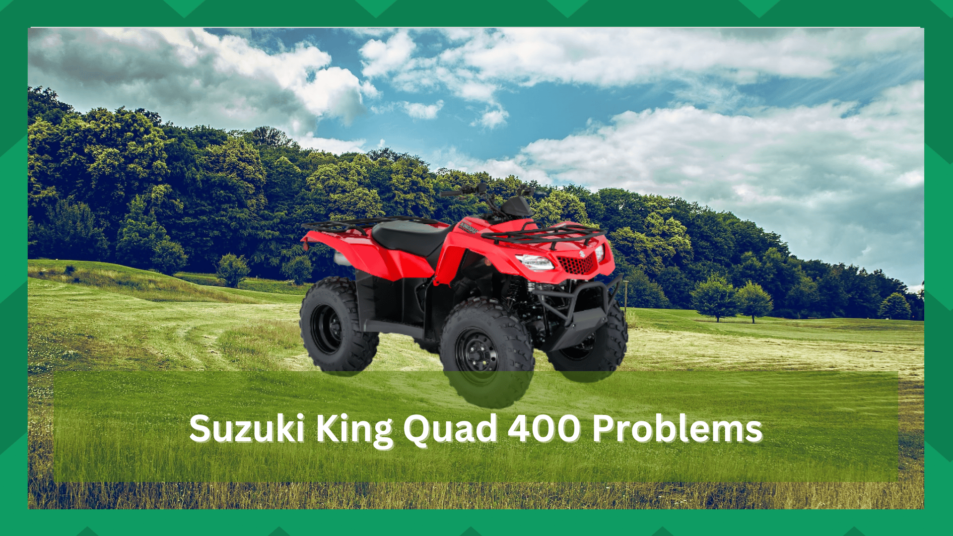 suzuki king quad 400 problems