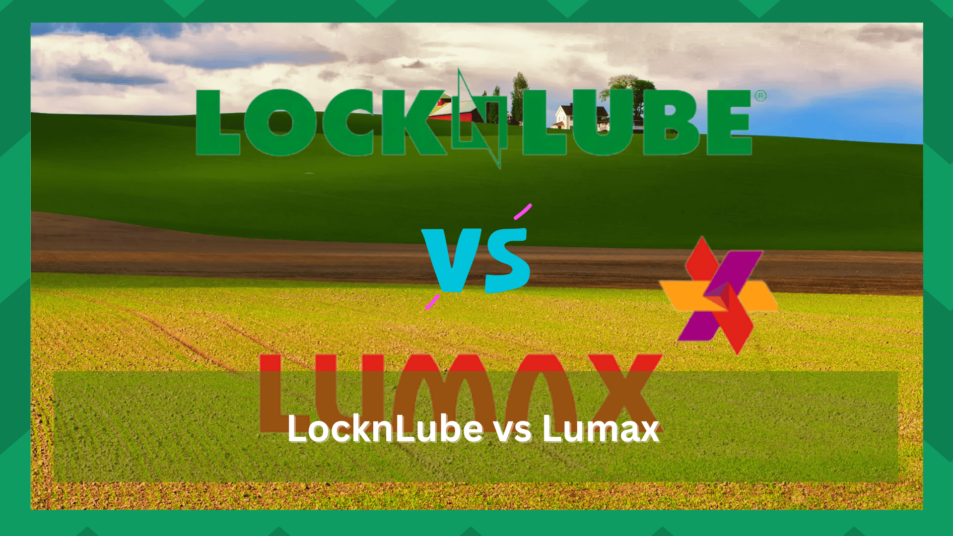 lumax vs locknlube
