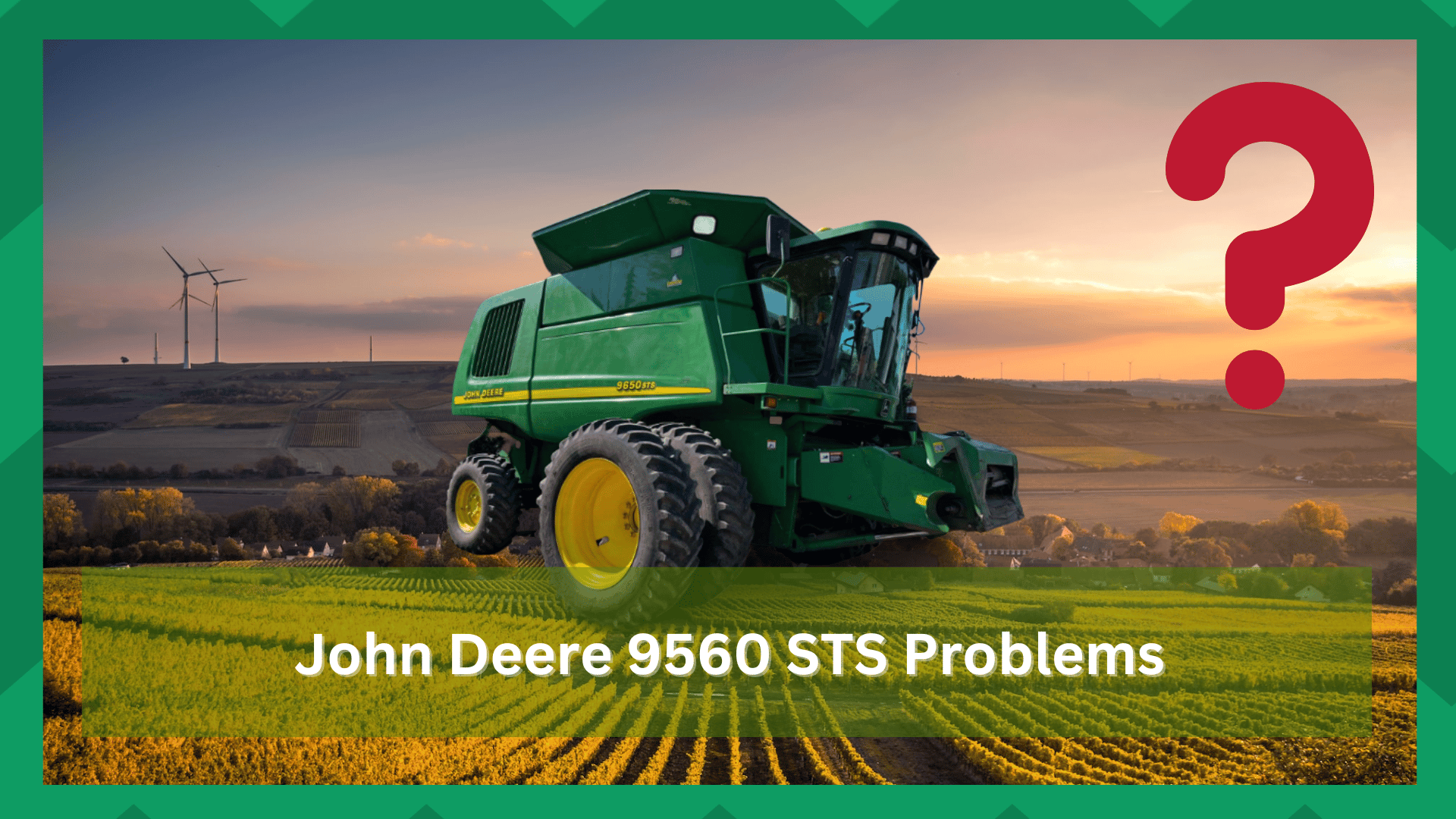 john deere 9650 sts problems