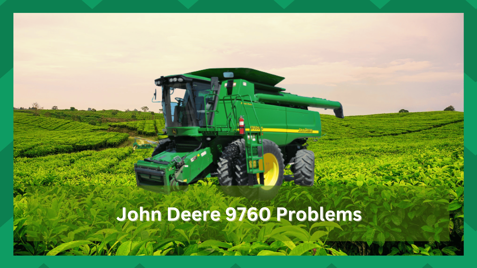 john deere 9760 problems