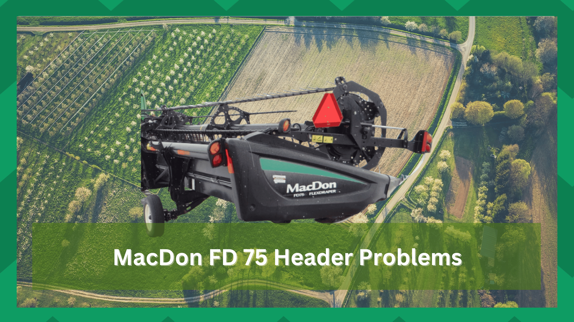 macdon fd75 header problems