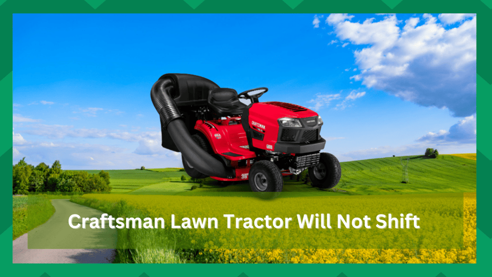 Craftsman Lawn Tractor Will Not Shift