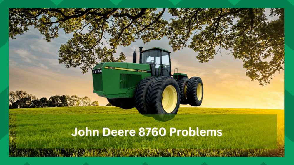 john deere 8760 problems