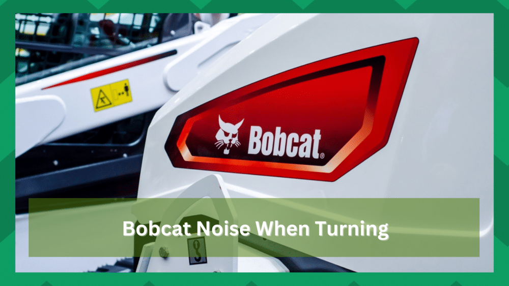 bobcat noise when turning