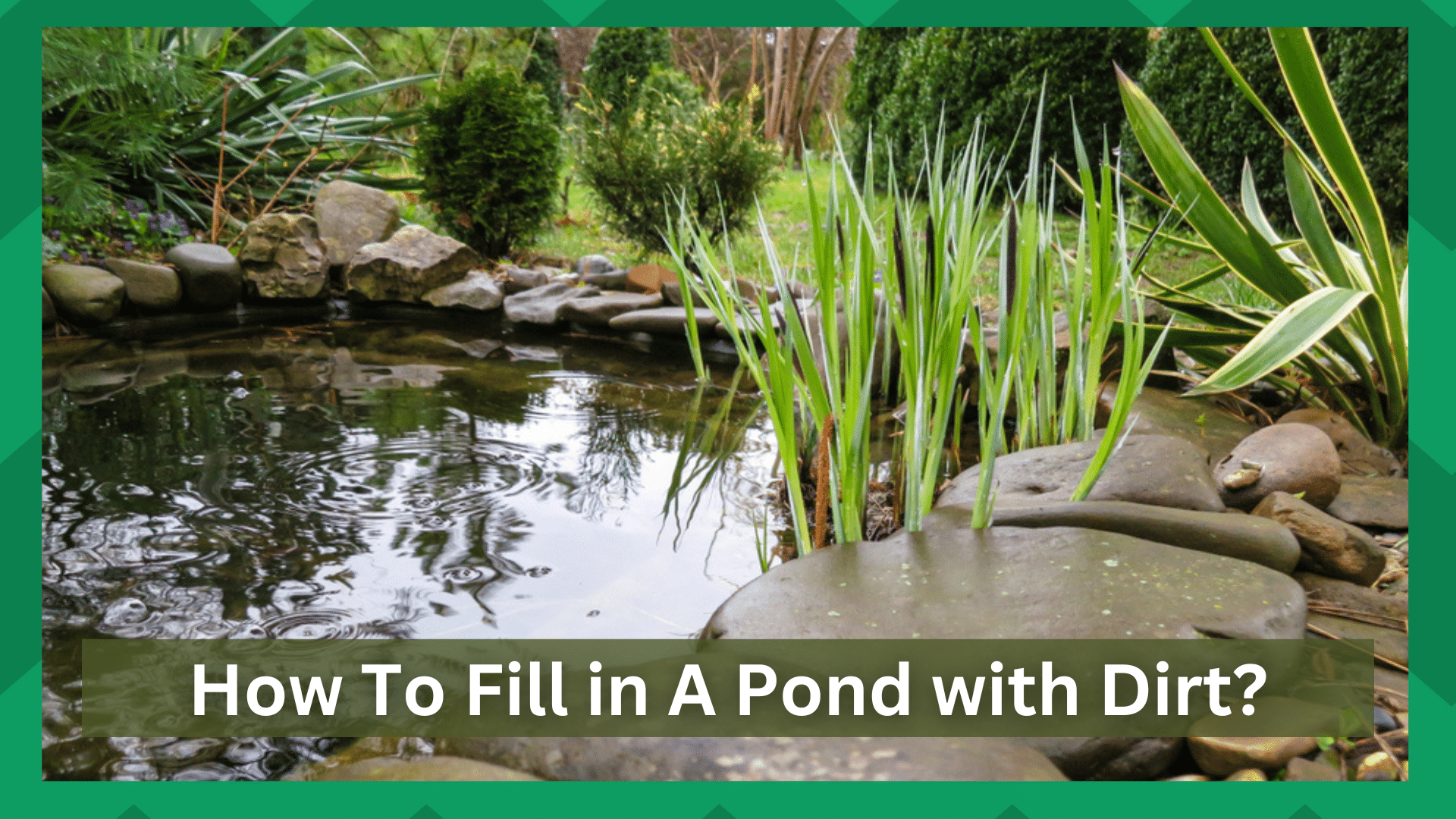 how to fill in a pond with dirt