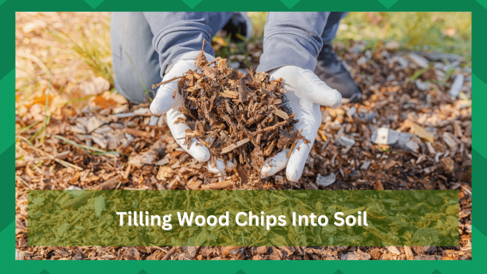 tilling wood chips into soil