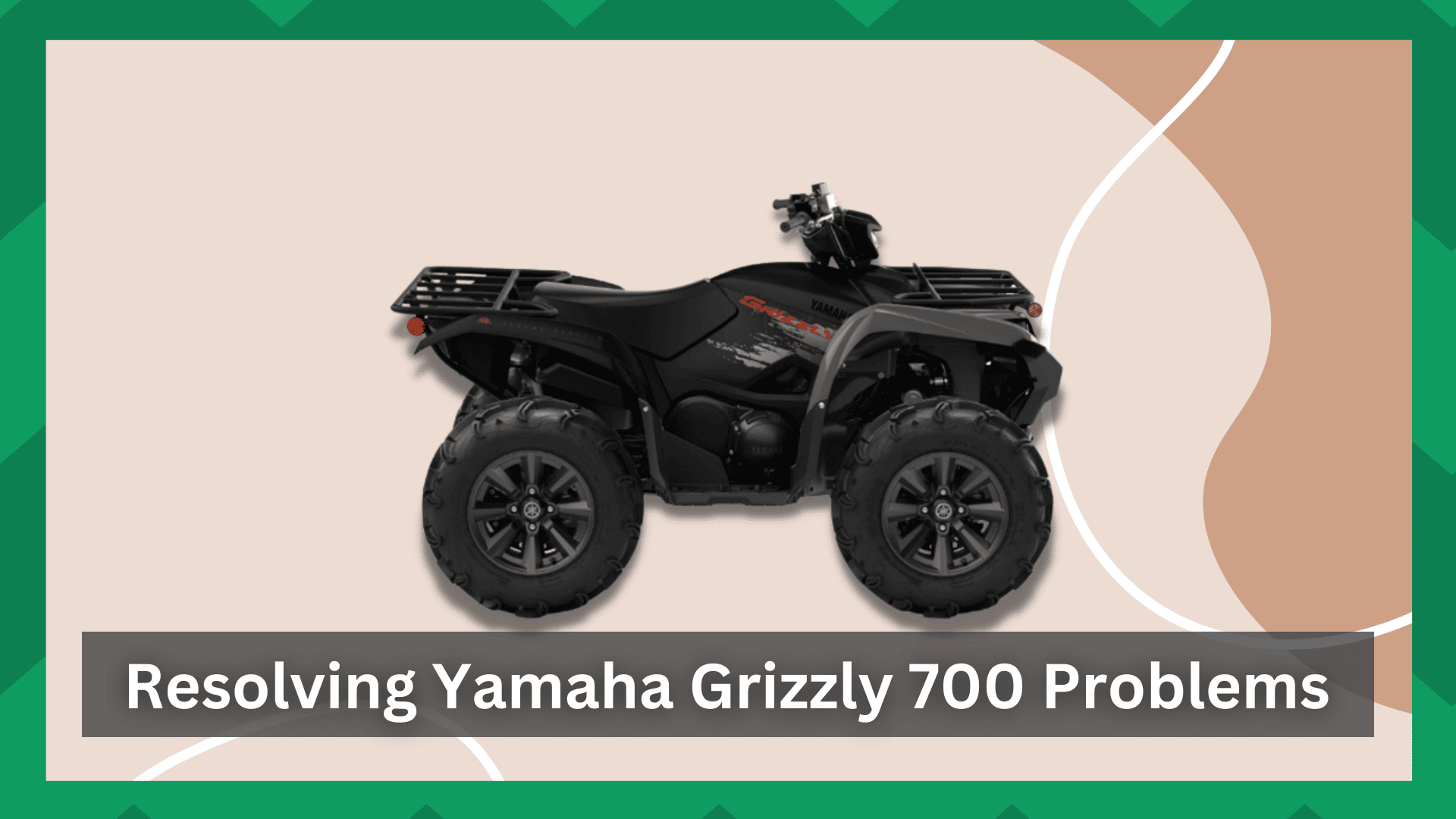 yamaha grizzly 700 problems